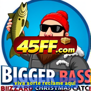 viva sorte reclame aqui